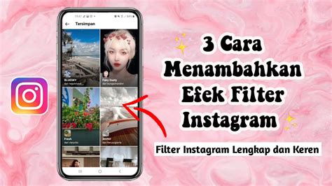 3 Cara Menambahkan Efek Di Instagram - YouTube