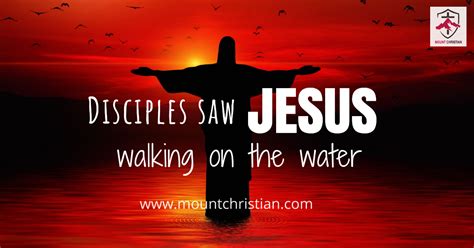 DISCIPLES SAW JESUS WALKING ON WATER | MOUNT CHRISTIAN