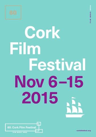 Cork Film Festival 2015 by Cork International Film Festival - Issuu