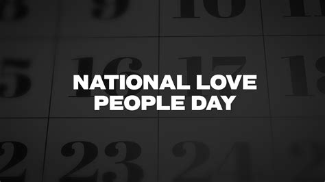 National Love People Day - List of National Days