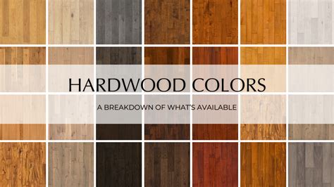 Hardwood Flooring Colors: A Breakdown of What’s Available - Garrison Collection