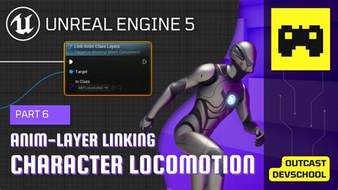 UE5 Character Locomotion Tutorial 6 | Animation layer Interfaces - YouTube