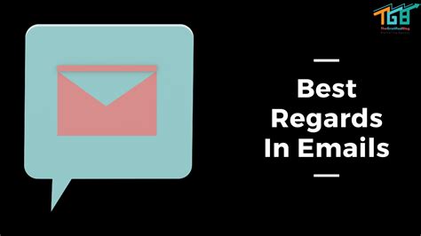 How To Write "Best Regards" In Email? With Tips & Examples - The ...