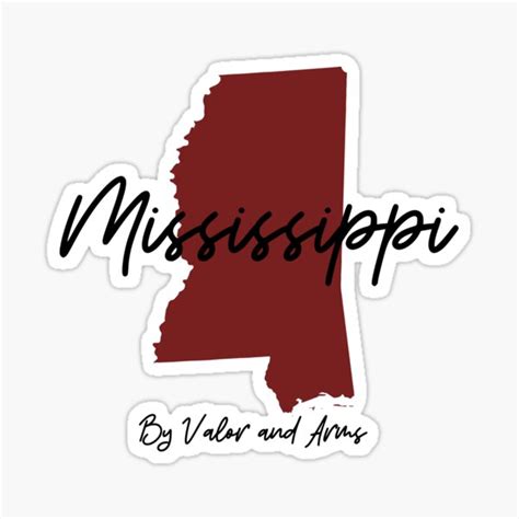 "Mississippi State Motto By Valor and Arms" Sticker for Sale by Drs645 ...