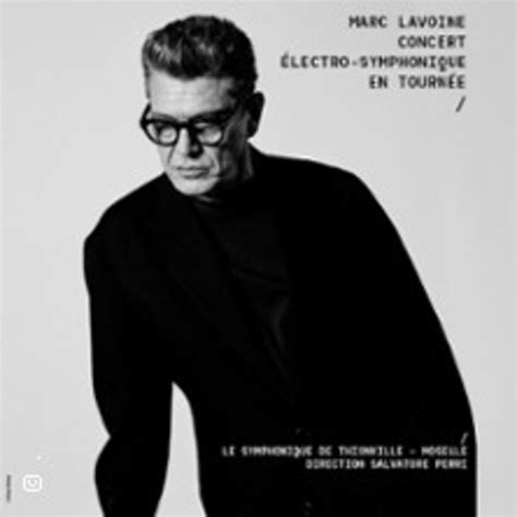 Marc Lavoine - Concert Electro Symphonique - Tournée » Rennes