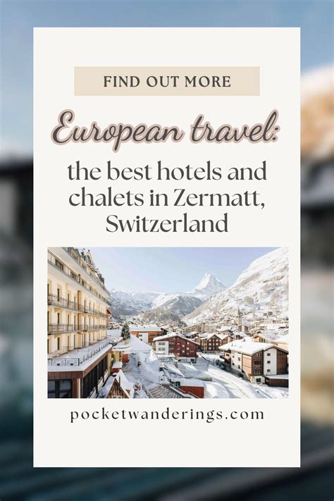 20 Best Luxury Hotels & Chalets in Zermatt, Switzerland