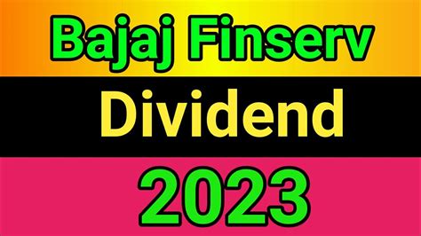 Bajaj Finserv dividend history | bajaj finserv dividend date | bajaj finserv dividend 2023 - YouTube