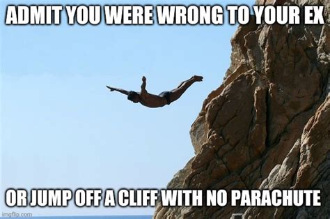 Jumping off a cliff - Imgflip