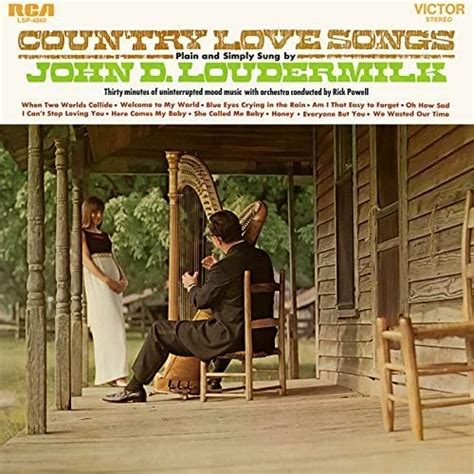 John D. Loudermilk - Country Love Songs Plain and Simply Sung By (1968/ ...