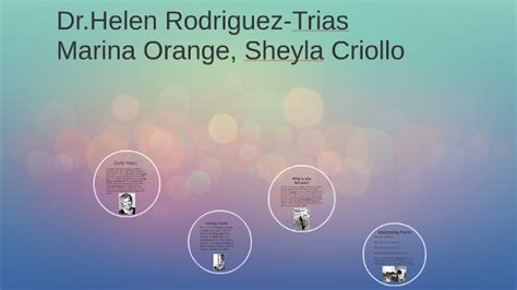 Dr.Helen Rodriguez-Trias by Sheyla Criollo on Prezi