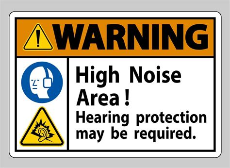 Warning Sign High Noise Area Hearing Protection May Be Required 2315859 ...