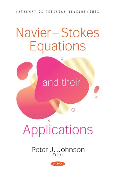 Navier-Stokes Equations and their Applications – Nova Science Publishers