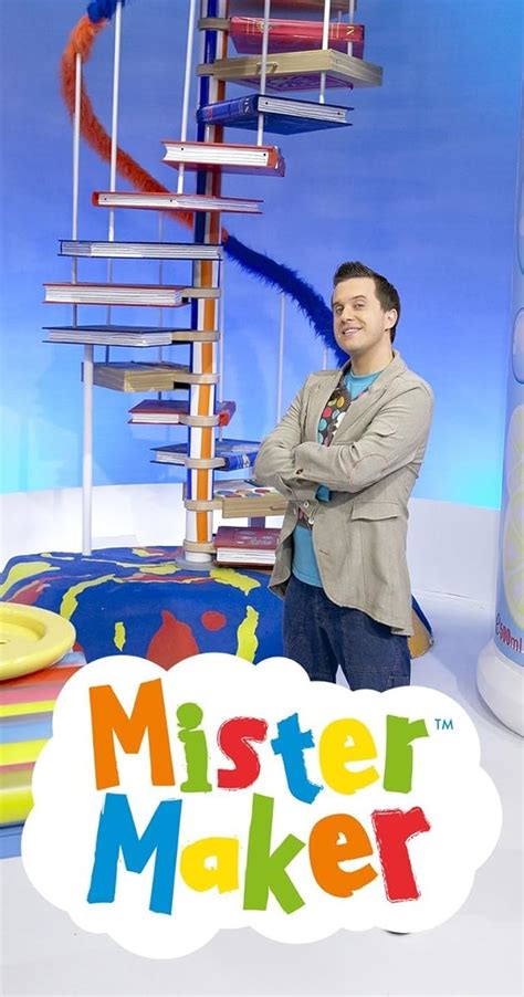 Mister Maker (TV Series 2007–2009) - IMDb