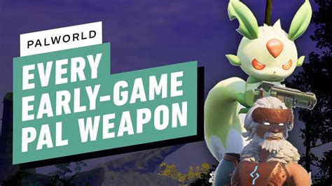 Palworld: Best Pal Weapons You Can Get Early - IGN