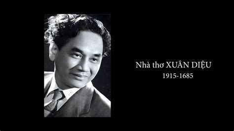 Đôi nét về nhà văn Xuân Diệu - Các tác phẩm tiêu biểu của nhà văn Xuân Diệu