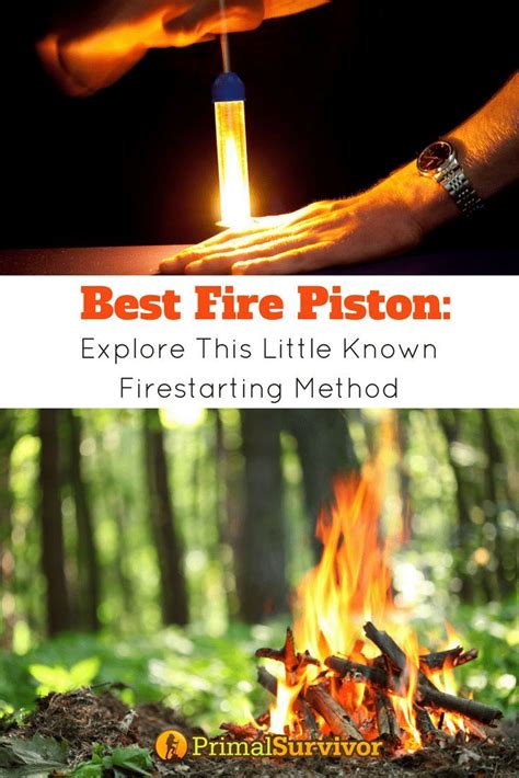 Best Fire Piston (Explore This Little Known Firestarting Method) | Fire ...