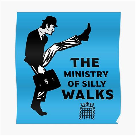 Ministry Of Silly Walks Posters | Redbubble