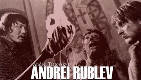 Andrei Rublev (film) - Alchetron, The Free Social Encyclopedia