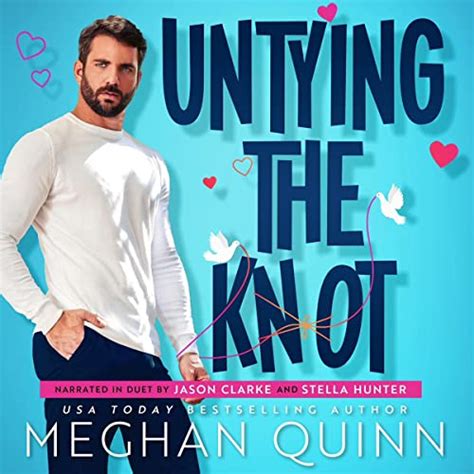 Untying the Knot (Audible Audio Edition): Meghan Quinn, Jason Clarke ...