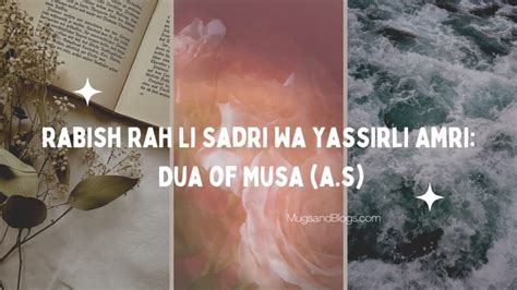 Rabbish Rahli Sadri Dua of Musa (a.s) | meaning + benefits