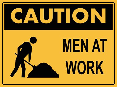 Caution Men At Work Sign – New Signs