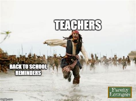 14 Back to School Memes All Teachers Can Relate To | Faculty Loungers ...