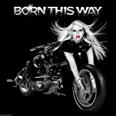 Lady GaGa - Born This Way by FlamboyantDesigns on DeviantArt