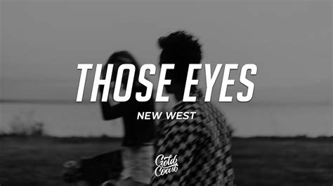 New West - Those Eyes (Lyrics) - YouTube