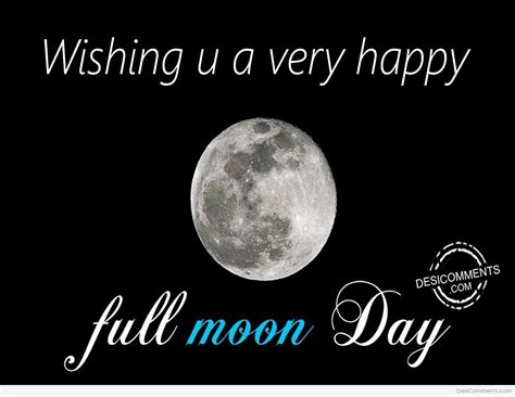 Wishing u a very happy Full moon day - DesiComments.com