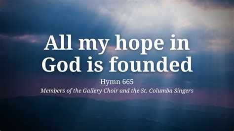 "All my hope on God is founded" Hymn 665 - featuring members of the St ...