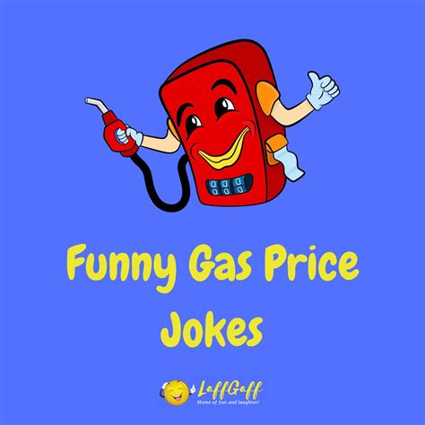 30+ Hilarious Gas Price Jokes! | LaffGaff, Home Of Laughter