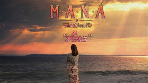 Maná | "Ana" | Cuando los ángeles lloran | HD - YouTube