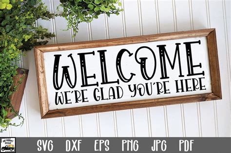 Welcome Sign SVG File - We're Glad You're Here SVG File - So Fontsy