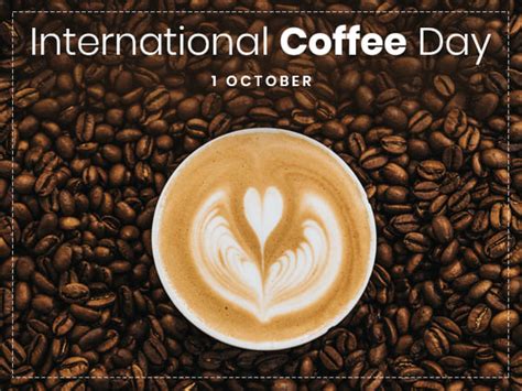 International Coffee Day 2019: History And Significance - Boldsky.com