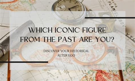 Which Icon From From History Are You? Take The Personality Quiz