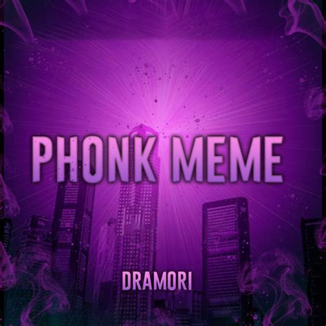 Phonk Meme Song Download: Phonk Meme MP3 Song Online Free on Gaana.com