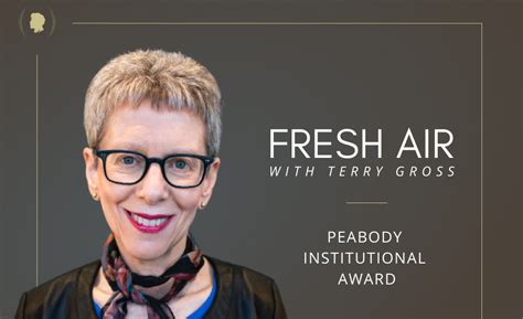 ‘Fresh Air’ Host Terry Gross Receives Peabody Institutional Award ...