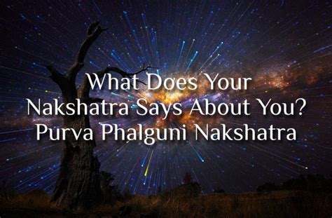 Purva Phalguni Nakshatra - Vedic Astrology Blog