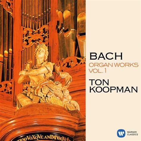 Ton Koopman: Bach - Organ Works vol.1 (FLAC) - BOXSET.ME