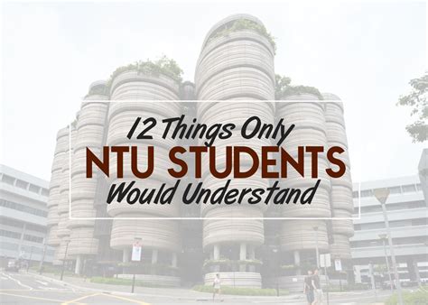 12 Peculiar Things Only NTU Students Will Nod Silently In Agreement ...