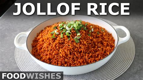 Jollof Rice - Food Wishes - Recipe Chronicle