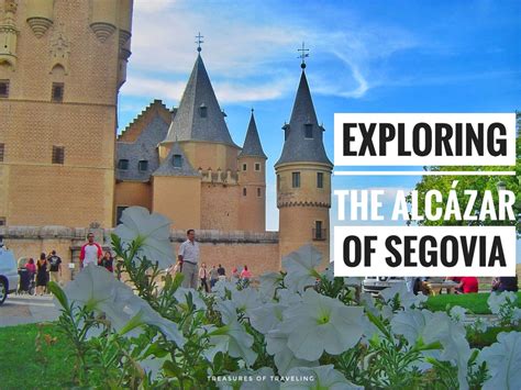 Exploring the Alcazar of Segovia! - Treasures of Traveling