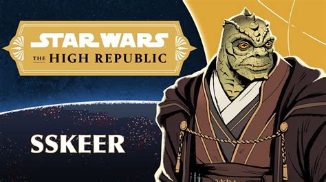 Characters of Star Wars: The High Republic - Meet Jedi Master Sskeer - Star Wars News Net