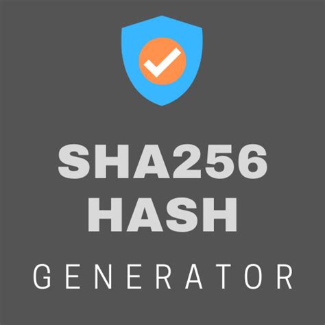 SHA256 Hash Generator and Calculator Online Tool