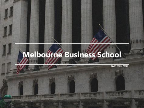 Melbourne Business School | Investor's wiki