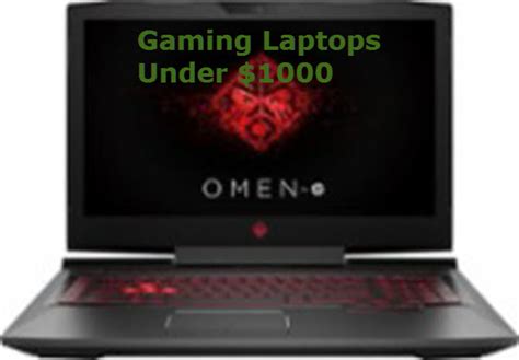 Best Gaming Laptops To Buy Under $1000