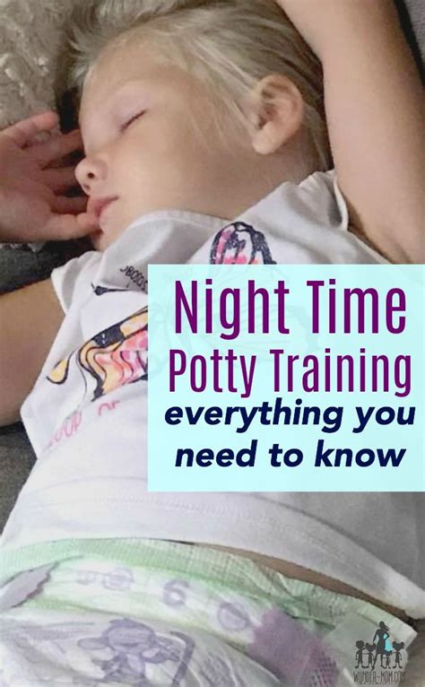 Everything you need to know about night time potty training from an experienced mom of four # ...