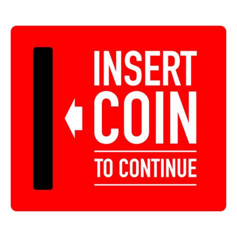 Insert Coin To Continue Sticker - Just Stickers : Just Stickers