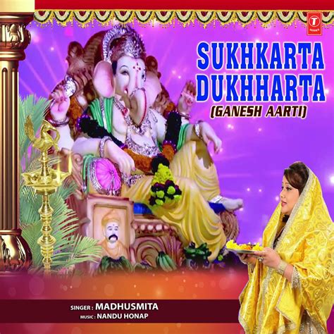 ‎Sukhkarta Dukhharta (Ganesh Aarti) - Single by Madhusmita & Nandu Honap on Apple Music