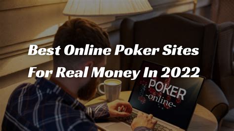 Best Online Poker Sites for Real Money in 2022